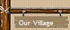 Our Village